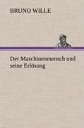 Der Maschinenmensch und seine Erlösung