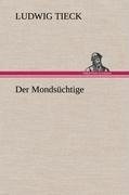 Der Mondsüchtige