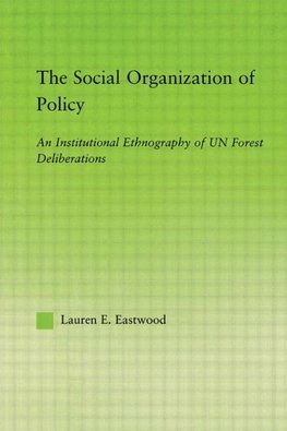 Eastwood, L: Social Organization of Policy