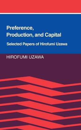 Preference, Production and Capital