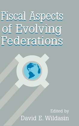 Fiscal Aspects of Evolving Federations