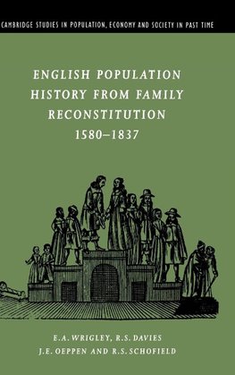 English Population History from Family Reconstitution             1580-1837