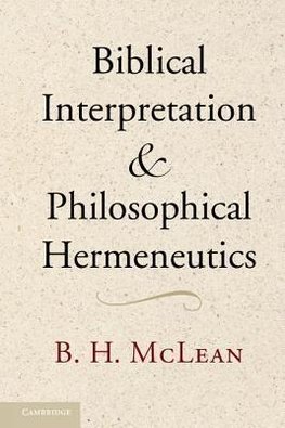 McLean, B: Biblical Interpretation and Philosophical Hermene