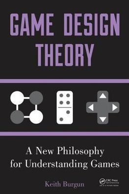 Burgun, K: Game Design Theory