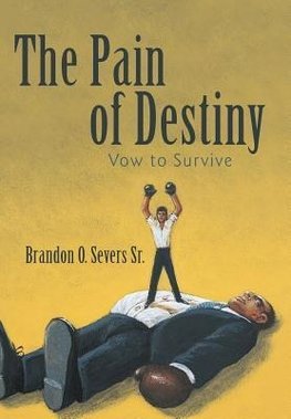 The Pain of Destiny