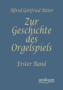 Zur Geschichte des Orgelspiels