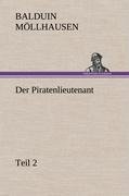 Der Piratenlieutenant - Teil 2