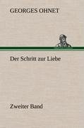 Der Schritt zur Liebe - Zweiter Band