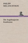 Die Augsburgische Konfession