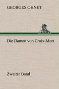 Die Damen von Croix-Mort - Zweiter Band