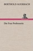 Die Frau Professorin