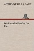 Die fünfzehn Freuden der Ehe