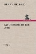 Die Geschichte des Tom Jones, Teil 3