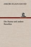 Die Hanna und andere Novellen