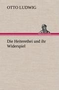 Die Heiterethei und ihr Widerspiel