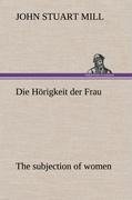 Die Hörigkeit der Frau (The subjection of women)