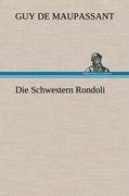 Die Schwestern Rondoli