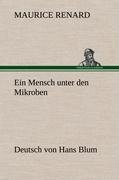 Ein Mensch unter den Mikroben