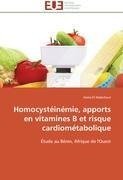 Homocystéinémie, apports en vitamines B et risque cardiométabolique