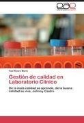 Gestión de calidad en Laboratorio Clínico