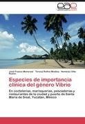 Especies de importancia clínica del género Vibrio