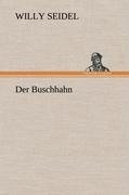 Der Buschhahn