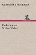 Fanferlieschen Schönefüßchen