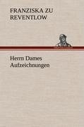 Herrn Dames Aufzeichnungen