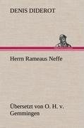 Herrn Rameaus Neffe. Übersetzt von O. H. v. Gemmingen