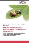 Estudio Fitoquímico y Farmacológico de Lantana canescens