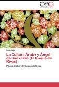 La Cultura Árabe y Ángel de Saavedra (El Duque de Rivas)