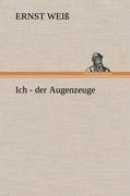 Ich - der Augenzeuge