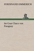 Im Gran Chaco von Paraguay