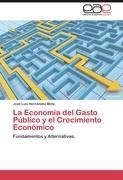 La Economía del Gasto Público y el Crecimiento Económico