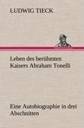 Leben des berühmten Kaisers Abraham Tonelli