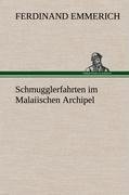 Schmugglerfahrten im Malaiischen Archipel