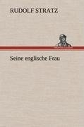 Seine englische Frau