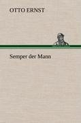 Semper der Mann