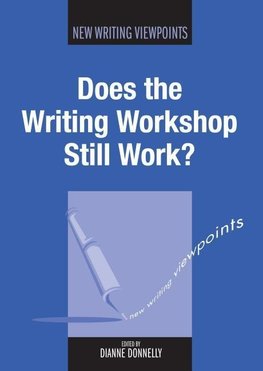 Donnelly, D: Does the Writing Workshop Still Work?