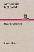 Studentenbeichten. Zweite Reihe