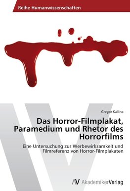 Das Horror-Filmplakat, Paramedium und Rhetor des Horrorfilms