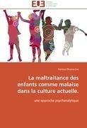 La maltraitance des enfants comme malaise dans la culture actuelle.