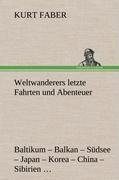 Weltwanderers letzte Fahrten und Abenteuer