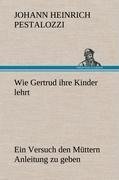 Wie Gertrud ihre Kinder lehrt