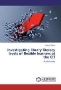 Investigating library literacy levels of flexible learners at the CIT