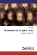 The Grammar of Igala Tones