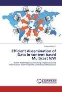 Efficient dissemination of Data in content based Multicast N/W