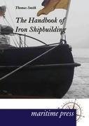 The Handbook of Iron Shipbuilding