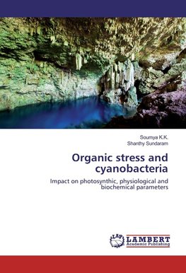 Organic stress and cyanobacteria