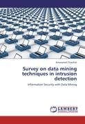 Survey on data mining techniques in intrusion detection